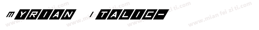 Myrian Italic字体转换